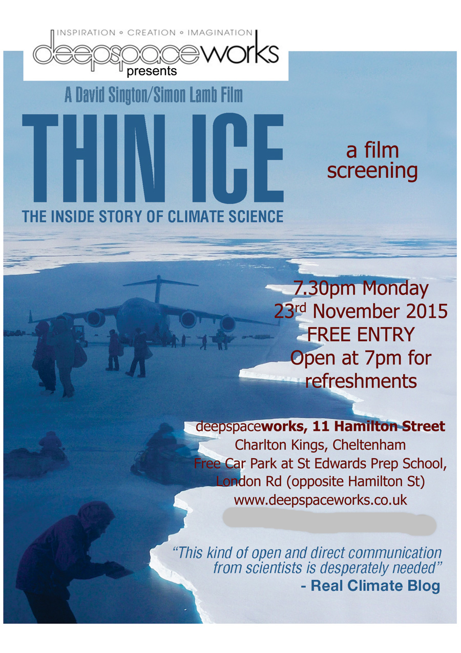 deepspaceworks presents a special screening of “Thin Ice, The Inside Story of Climate Science”.